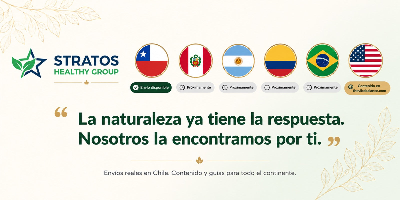 Stratos Healthy Group — La naturaleza ya tiene la respuesta. Envíos en Chile, contenido para toda LATAM.